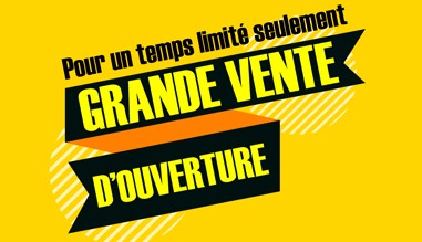 Grande vente d'ouverture